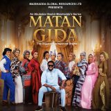 Matan Gida: The Hausa Series That Refuses to Play Safe